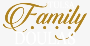 Tulsa Family Doulas Vector Royalty Free Download - Family Text Png #191
