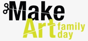 Makeart Family Day, Experience For All Ages At The - Design Family Day Font #1974
