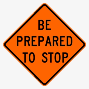 Be Prepared To Stop - Usa-sign - 669-c/36-rvfo-bp - Road Traffic Control, #6885 Be Prepared To Stop - Usa-sign - 669-c/36-rvfo-bp - Road Traffic Control, #6885