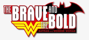 The Brave And The Bold - Brave And The Bold Batman And Wonder Woman Logo #6951