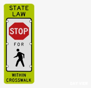 Flashing State Law Stop For Pedestrians Sign #9731