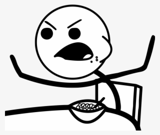 And Levitate Bowls Of Cereal Near Our Groins - Rage Faces Cereal Guy #10094990