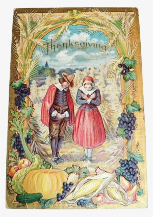 Pilgrim Couple Giving Thanks Among Their Bountiful - Thanksgiving Vintage Cards #1011172