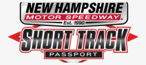 Short Track Racing Is Family Track Racing, And Nhms - New Hampshire Motor Speedway #1014849