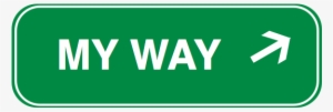 My Way Road Sign - My Way Road Signs #1024406