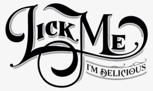 Black On White No Background - Lick Me I M Delicious Ice Cream #1029783