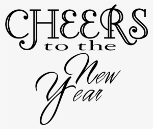 Cheers To The New Year - News Years Cheers Png #1030407