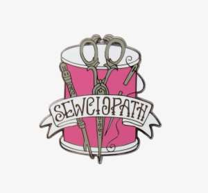 Sewciopath Pin - Sewing Inspired Enamel Pins #1037942