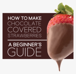 How To Make Chocolate Covered Strawberries - Make Chocolate Strawberries #1053446