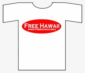 One Way You Can Help Free Hawaii Is To Buy A Free Hawaii - Free Hawaii Shirt #1058779