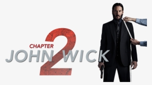 Chapter Two Image - John Wick Chapter 2 Png #1060167