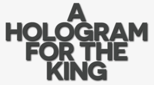 A Hologram For The King Logo - Hologram For The King / O.s.t.: Hologram #1071159