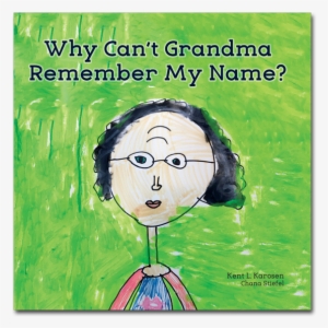Can't Grandma Remember My Name? #1075381