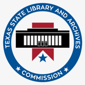 The Texas State Library And Archives Commission And - Texas State Library And Archives Commission #1075616