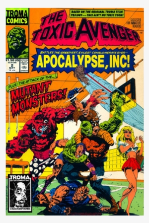 The Toxic Avenger Comic Book - Toxic Avenger Comic Book #1099968