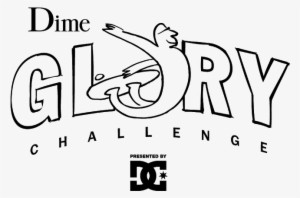 Dime Glory Challenge - Dime Glory Challenge 2018 #1103377