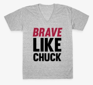 Brave Like Chuck V-neck Tee Shirt - My Road Trip Shirt Png #1104651