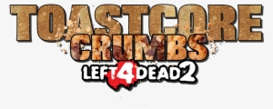 Left 4 Dead 2 Crumbs - Left 4 Dead 2 #1106907