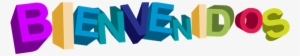 Bienvenidos 3d Png - Bienvenidos Png #1111414