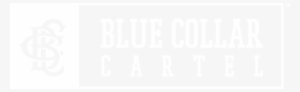 Blue Collar Cartel - Home Logo Transparent White #1113436