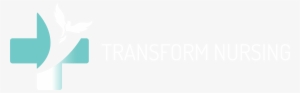 Transform Nursing Transform Nursing - Nursing #1115438
