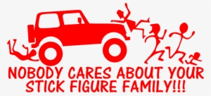 Stick Figure Family Nobody Cares Jeep - Jeep #1118307