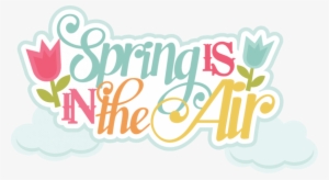 First Day Of At Getdrawings Com Free - Spring Is In The Air #1142167