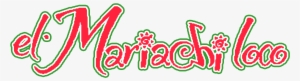 El Mariachi Loco 270-7224 - El Mariachi Loco Logo #1143009