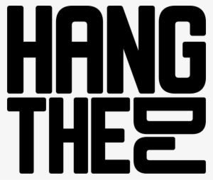 Hang The Dj Black Logo - Hang The Dj #1152371