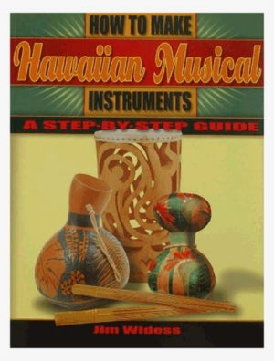 How To Make Hawaiian Musical Instruments #1169713