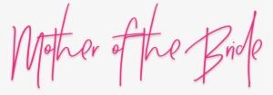 Mother Of The Bride - Mother Of The Bride Png #1171741