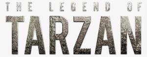 The Legend Of Tarzan 2016 Logo - Legend Of Tarzan Movie Logo #1172112