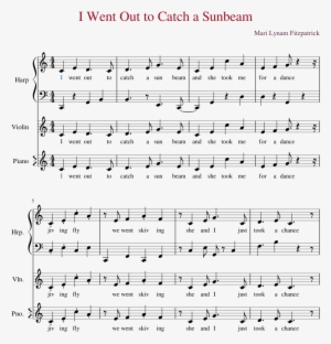 I Went Out To Catch A Sunbeam Sheet Music Composed - Sheet Music #1175205