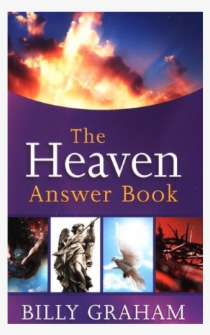 The Heaven Answer Book - Heaven Answer Book By Billy Graham #1179005