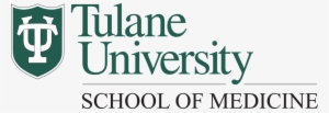 Tulane University School Of Medicine Logo - Tulane University Law ...