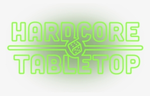 Hardcore Tabletop - Tabletop Hardcore #1185447