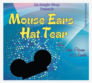 Paper Tears - Mouse Ears - Mouse Ears Hat Tear By Ra El Mago And Julio Abreu #121717