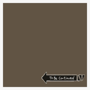 Support This Campaign By Adding To Your Profile Picture - Transparent To Be Continued #125272