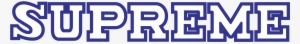 Supreme Logo Png Transparent - Supreme #128084