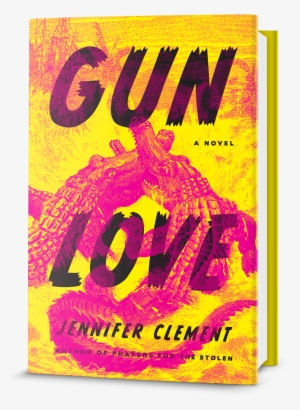 Gun Love Jennifer Clement #1204230