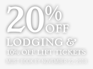 20% Off Lodging & 10% Off Lift Tickets - Black-and-white #1206982