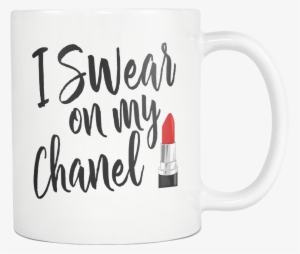 I Swear On My Chanel Mug - Mug #1213614