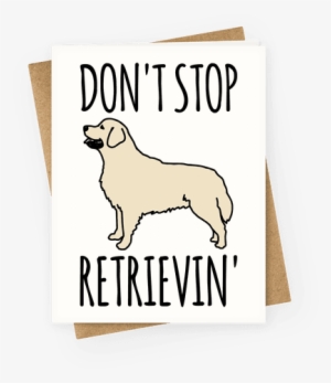 Don't Stop Retrievin' Golden Retriever Dog Parody Greeting - Happy Mothers Day Friend Funny #1215960