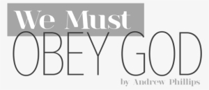 We Must Obey God - Parallel #1216229