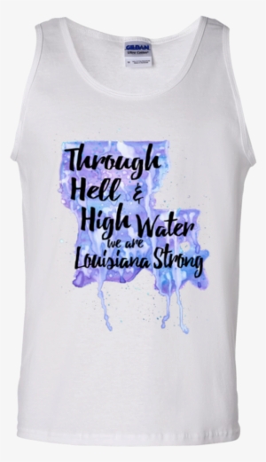 Through Hell And High Water Tank Top #1225375 Through Hell And High Water Tank Top #1225375