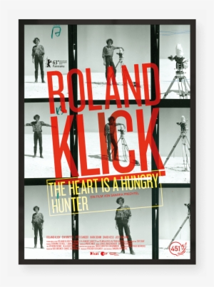 Roland Klick - Roland Klick - The Heart Is A Hungry Hunter [book] #1225450