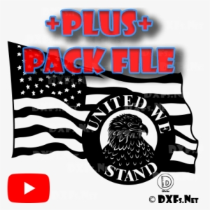 American Flag And Eagle United We Stand Patriotic Design - Download Dxf Pack #1225567
