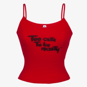 Too Cute To Be Nasty Red Juniors Tank Top - Red Tank Top Transparent #1225885