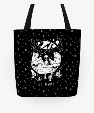 Go Away Aliens Tote - Go Away Aliens Tote Bag: Funny Tote Bag From Lookhuman. #1242341