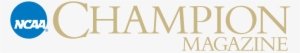 Ncaa Champions Magazine Logo - Champion Magazine Logo #1243186